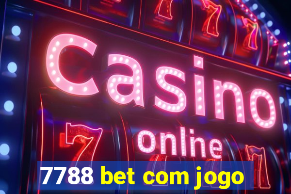 7788 bet com jogo